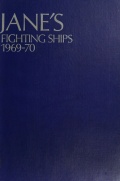 Jane’s fighting ships, 1969-1970 - Blackman, Raymond V.B. (Editor) [1969, PDF] - <span>History of Naval Shipbuilding › Warships</span>