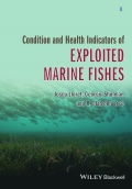 Condition and Health Indicators of Exploited Marine Fishes - Josep Lloret, Georgiy Shulman & R. Malcom Love [2014, PDF] - Marine Fauna and Flora