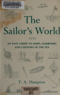 The sailor’s world - Hampton T. A. [1968, PDF] - <span>English for seamen › Marine monolingual dictionaries and glossaries EN↔EN</span>