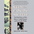 When The Dancing Stopped: The Real Story of the Morro Castle Disaster and Its Deadly Wake - Brian Hicks [2006] - <span>Audio › Non-Fiction</span>
